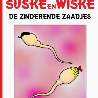 Suske en Wiske -(parodie)- De Zinderende Zaadjes_S